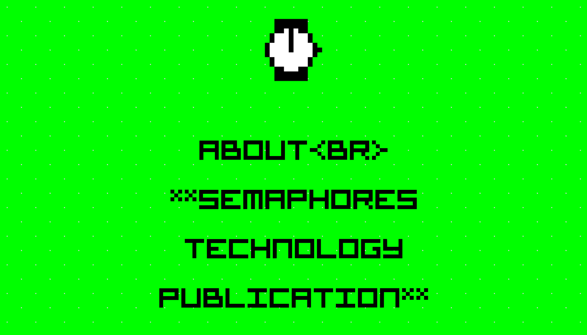 About Semaphores Technology Publication On Hackernoon